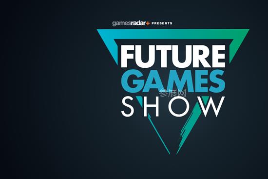 2020未來游戲展覽會線上展確定6月7日舉辦Future Games Show(m.hnhuay.cn)